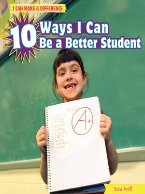 cover image of 10 Ways I Can Be a Better Student